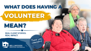What Volunteering Really Means | Client Stories from Bellwoods
