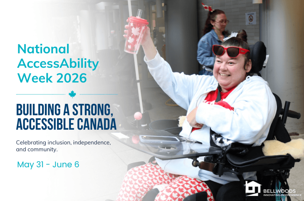 A smiling woman in a powered wheelchair raises a red maple leaf tumbler at a community event. Overlaid text reads: “National AccessAbility Week 2026 – Building a Strong, Accessible Canada – May 31 to June 6.” Bellwoods logo displayed at the bottom of the graphic.